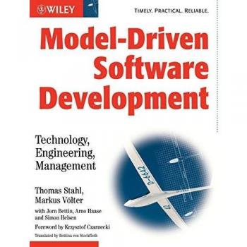 Model-Driven Software Development: Technology, Engineering, Management