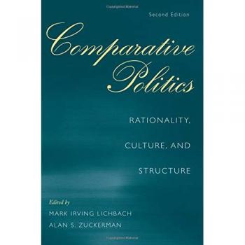 Comparative Politics: Rationality, Culture, and Structure - Paperback Edition