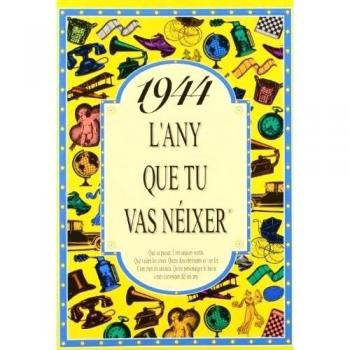 1944 L'ANY QUE TU VAS NEIXER