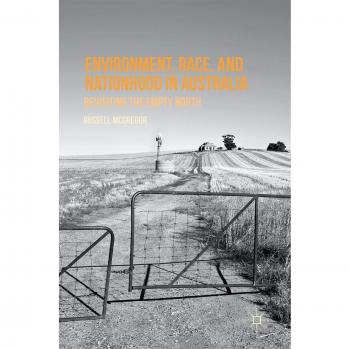 Environment, Race, and Nationhood in Australia: Revisiting the Empty North