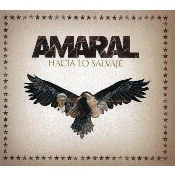 Hacia Lo Salvaje - Amaral