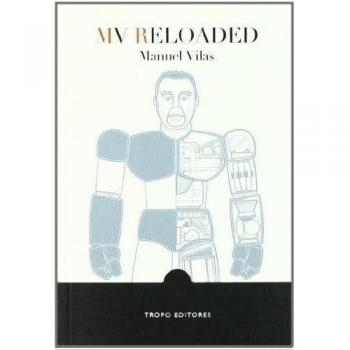 Mv Reloaded - Manuel Vilas Vidal