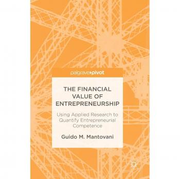 The Financial Value of Entrepreneurship: Using Applied Research to Quantify Entrepreneurial Competence