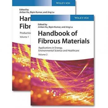 Handbook of Fibrous Materials 1: Vol. 1: Production and Characterization / Vol. 2: Applications in Energy, Environmental Science and Healthcare