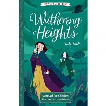 Cumbres borrascosas - Edición fácil para niños de 7 a 11 años, colección completa de las hermanas Brontë