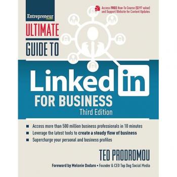 Ultimate Guide to LinkedIn for Business: Access more than 500 million people in 10 minutes