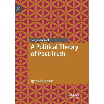 A Political Theory of Post-Truth