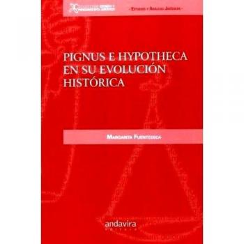 Pignus E Hypotheca En Su Evolución Histórica