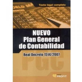 Nuevo plan general de contabilidad: Texto Legal Completo