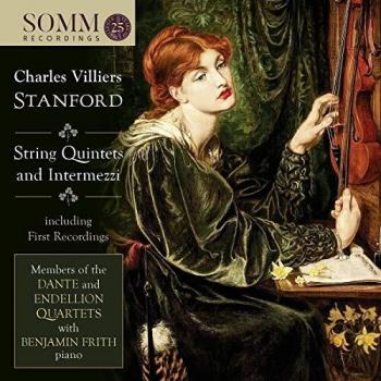 Stanford: String Quintets and Intermezzi [Members of the Dante and Endellion Quartets] [Somm Recordings: SOMMCD 0623]