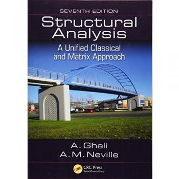Structural Analysis: A Unified Classical and Matrix Approach, Seventh Edition