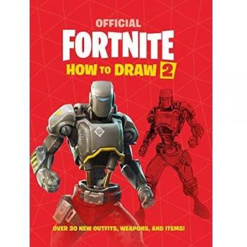 Libro Oficial de Fortnite: Cómo Dibujar Volumen 2 - Más de 30 Armas, Atuendos y Objetos en Tapa Blanda