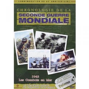 Chronologie de la seconde guerre mondiale - Volume 4 - 1943 et les combats en mer [Francia] [DVD]