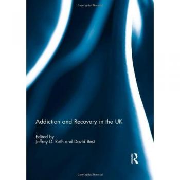 Addiction and Recovery in the UK