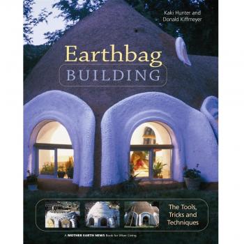 Earthbag Building: The Tool, Tricks and Techniques