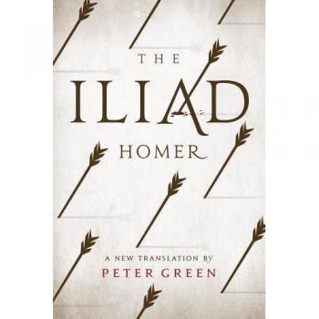 The Iliad: A New Translation by Peter Green