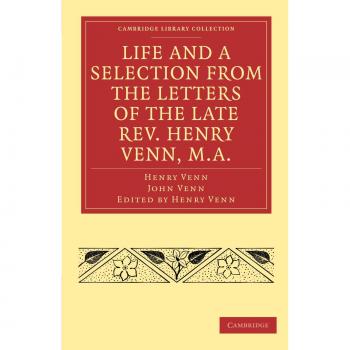 Vida y selección de las cartas del difunto Rev. Henry Venn, M.A. (Colección de Biblioteca de Cambridge - Religión) - Edición en tapa blanda