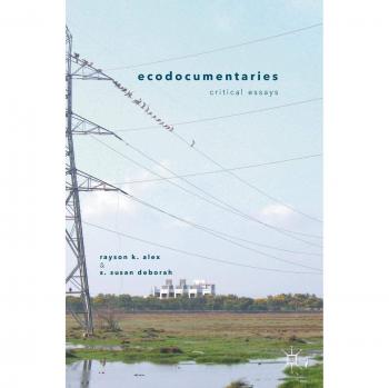 Ecodocumentaries: Critical Essays