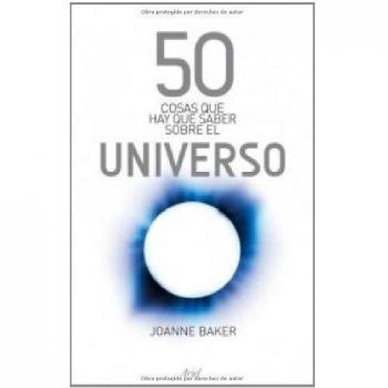 50 cosas que hay que saber sobre el universo