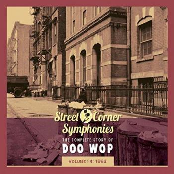 Street Corner Symphonies: The Complete 1962 Doo Wop Collection - CD Volume 14