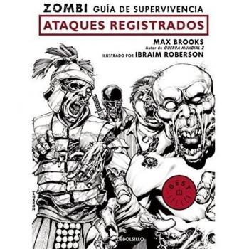 Zombi. Guía de supervivencia: ataques registrados - Max Brooks