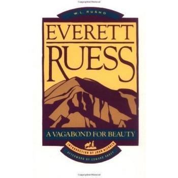 Everett Ruess: The Aesthetic Vagabond Biography