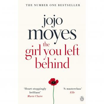 Jojo Moyes – The Girl You Left Behind: The No 1 bestselling love story from Jojo Moyes