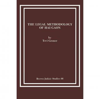 Metodología Legal de Hai Gaon - Estudio en Rústica (Brown Judaic Studies, Vol. 66)
