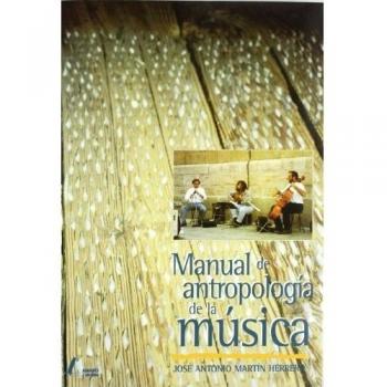 MANUAL ANTROPOLOGIA DE LA MUSICA