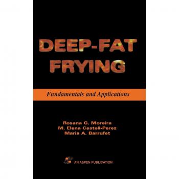 Deep Fat Frying: Fundamentals and Applications