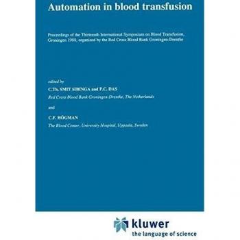 Automation in blood transfusion: Proceedings of the Thirteenth International Symposium on Blood Transfusion, Groningen 1988, organized by the Red ...
