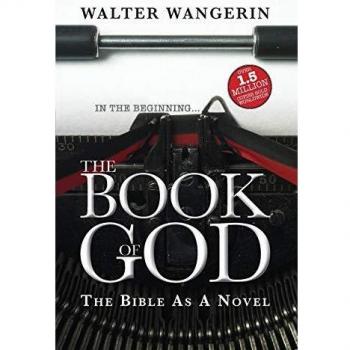 The Book of God: The Bible as a Novel