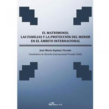 El matrimonio, las familias y la protección del menor en el ámbito internacional