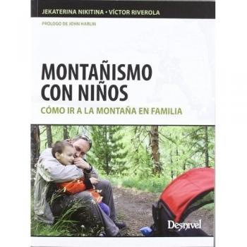 Montañismo con niños - Nikitina, Jekaterina/ Riverola, Victor