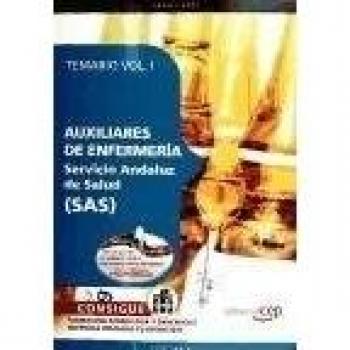 Auxiliares de Enfermería Servicio Andaluz de Salud SAS. Temario Vol. I.