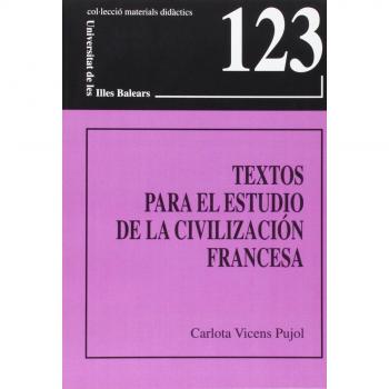 Textos para el estudio de la civilización francesa: 123