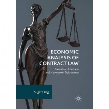 Economic Analysis of Contract Law: Incomplete Contracts and Asymmetric Information