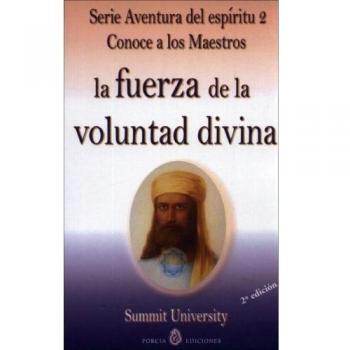 La Fuerza De La Voluntad Divina