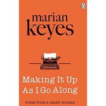 Making It Up As I Go Along - Libro de Marian Keyes, Premio Autor del Año British Book Awards 2022