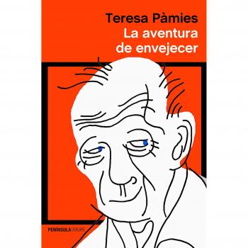 La aventura de envejecer - Teresa Pàmies