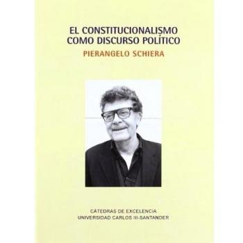 El Constitucionalismo Como Discurso Político