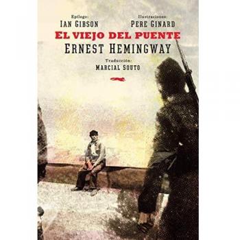 El viejo del puente - Ernest Hemingway