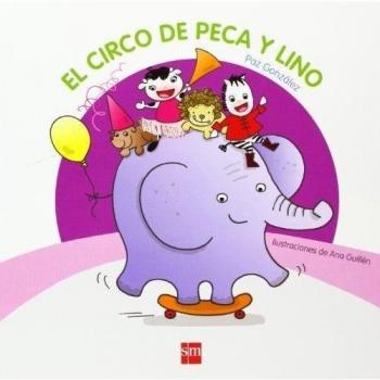 El circo de Peca y Lino