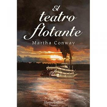 El teatro flotante - CONWAY, MARTHA