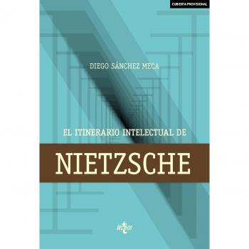 El itinerario intelectual de Nietzsche