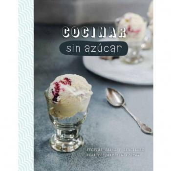 Cocinar Sin Azúcar