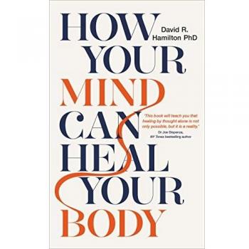 How Your Mind Can Heal Your Body