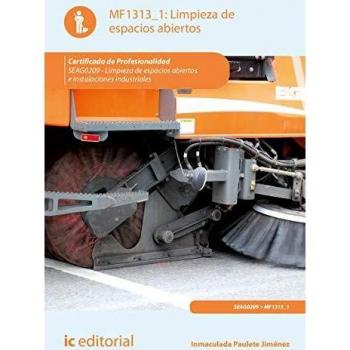 Limpieza de espacios abiertos. SEAG0209 - Limpieza en espacios abiertos e instalaciones industriales