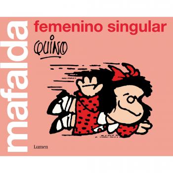 Mafalda: femenino singular - AA.VV