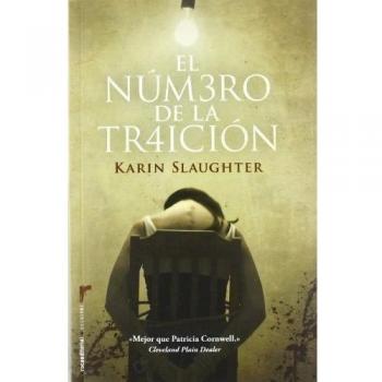 El número de la traición - Karin Slaughter
